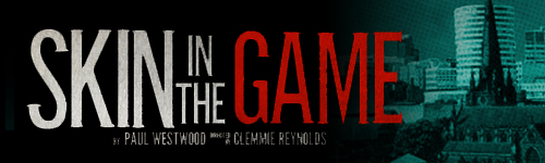 Skin In The Game title banner